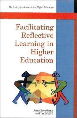 Stock image for Facilitating Reflective Learning in Higher Education for sale by Better World Books: West