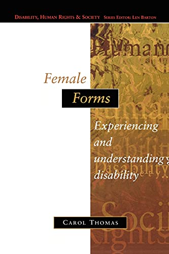 9780335196937: Female Forms (Disability, Human Rights, and Society)