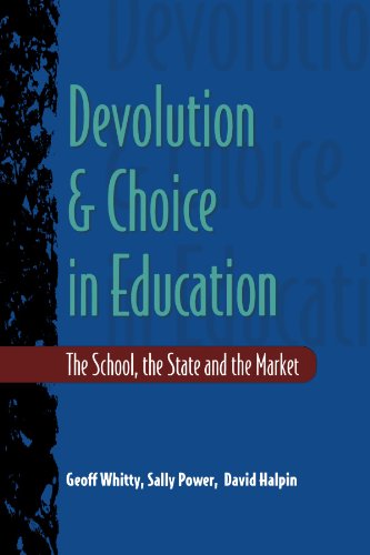 Imagen de archivo de Devolution and Choice in Education : The School, the State and the Market a la venta por Better World Books
