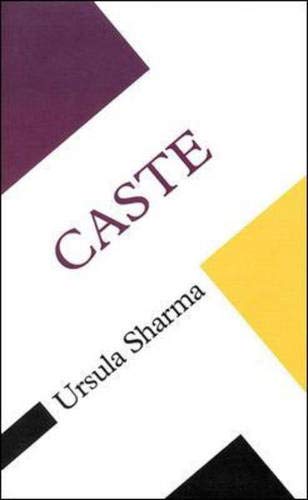 Caste (Concepts in the Social Sciences)