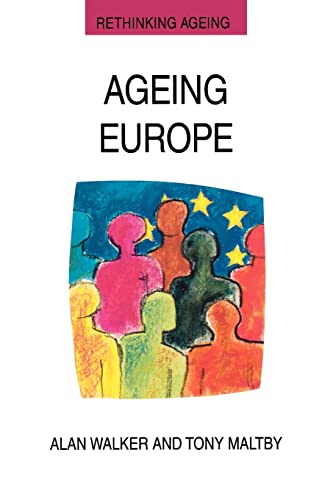 Beispielbild fr Ageing Europe. (Rethinking Ageing Series) zum Verkauf von WorldofBooks