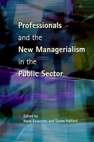 Beispielbild fr Professionals and the New Managerialism in the Public Sector zum Verkauf von Anybook.com