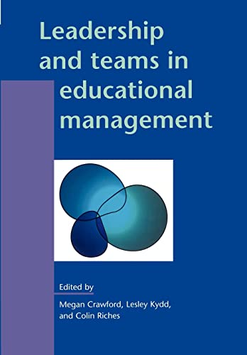 Stock image for Leadership and Teams in Educational Management (Leadership & Management in Education) for sale by Goldstone Books