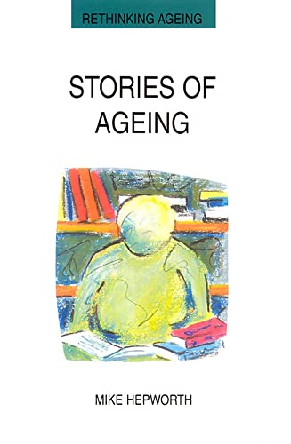 Stories of Ageing (9780335198535) by Hepworth