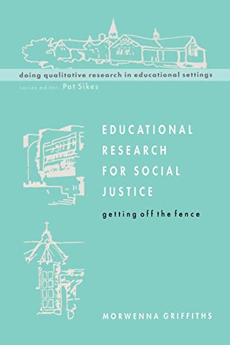 Stock image for Educational Research for Social Justice : Getting off the Fence for sale by Better World Books: West
