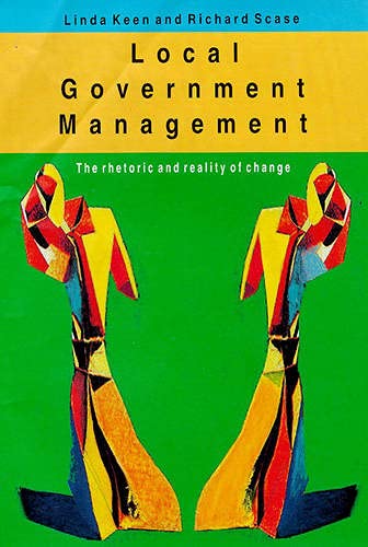 Imagen de archivo de (PAPERBACK) Local Government Management: The Rhetoric and Reality of Change a la venta por G. & J. CHESTERS