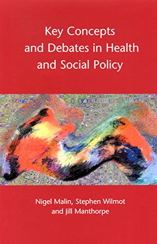 Key Concepts And Debates In Health and Social Policy (9780335199051) by Malin, Nigel; Wilmot, Stephen; Manthorpe, Jill