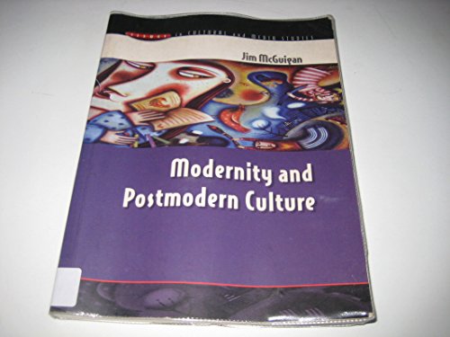 Beispielbild fr Modernity and Postmodern Culture (Issues in Cultural and Media Studies) zum Verkauf von medimops