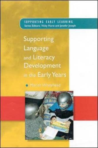 Beispielbild fr Supporting Language and Literacy Development in the Early Years zum Verkauf von Better World Books: West