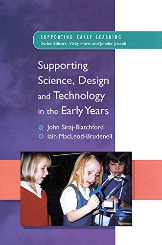 Beispielbild fr Supporting Science, Design and Technology in the Early Years zum Verkauf von AwesomeBooks