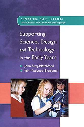 Imagen de archivo de Supporting Science, Design and Technology in the Early Years a la venta por Better World Books
