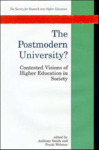 Imagen de archivo de The Postmodern University: Contested Visions of Higher Education in Society a la venta por MusicMagpie