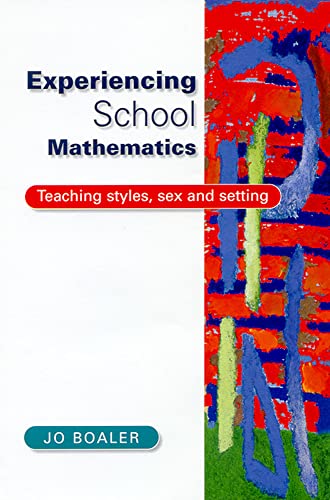 Imagen de archivo de Experiencing School Mathematics : Teaching Styles, Sex and Setting a la venta por Better World Books