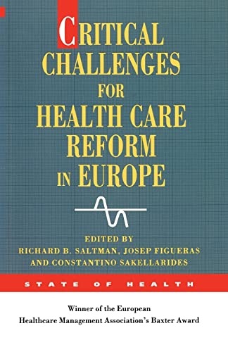 Stock image for Critical Challenges For Health Care Reform In Europe (State of Health) for sale by WorldofBooks