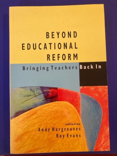 Stock image for Beyond Educational Reform for sale by AwesomeBooks