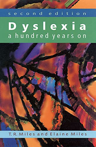 Dyslexia: A Hundred Years On (9780335200344) by T. R. Miles; Elaine Miles