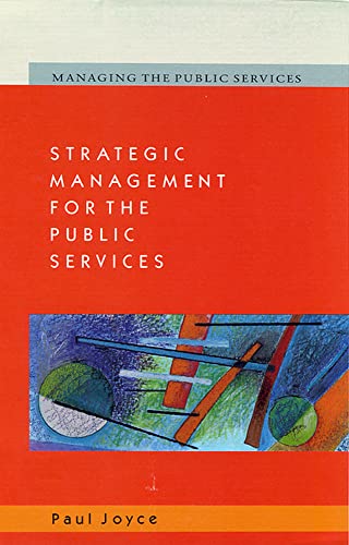 Beispielbild fr Strategic Management For The Public Services (Managing the Public Services) zum Verkauf von WorldofBooks