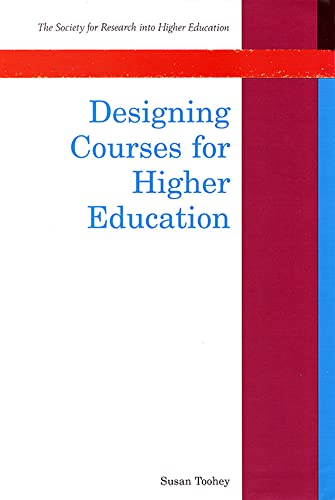 Desinging Courses for Higher Education - Toohey, Susan