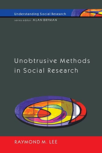 Unobtrusive Methods In Social Research (Understanding Social Research) - Lee, Raymond