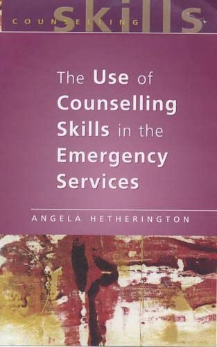 9780335200610: The Use of Counselling Skills in the Emergency Services