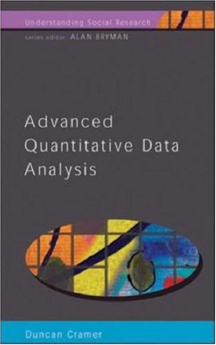 Advanced Quantative Data Analysis (Understanding Socialresearch) (9780335200627) by Cramer, Duncan