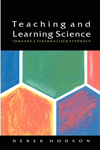 Imagen de archivo de Teaching and Learning Science : Towards a Personalized Approach a la venta por Better World Books