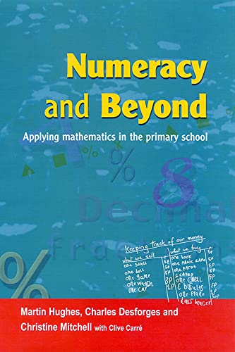 Stock image for Numeracy and Beyond : Applying Mathematics in the Primary School for sale by Better World Books Ltd
