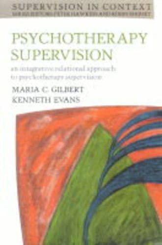 9780335201396: Psychotherapy Supervision: An Integrative Rational Approach to Psychotherapy Supervision (Supervision in Context)