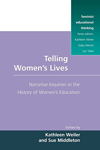 Beispielbild fr Telling Women's Lives : Narrative Inquiries in the History of Women's Education zum Verkauf von Better World Books: West
