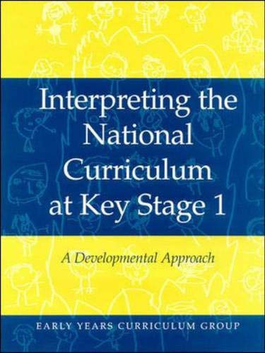 Imagen de archivo de Interpreting the National Curriculum at Key Stage 1: A Developmental Approach a la venta por MusicMagpie