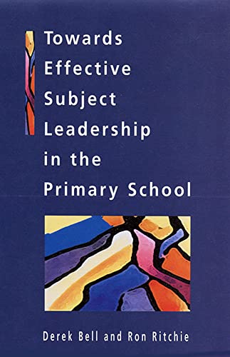 Imagen de archivo de Towards Effective Subject Leadership in the Primary School a la venta por Better World Books: West