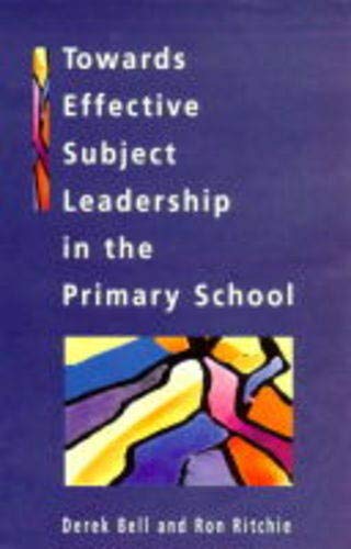 Towards Effective Subject Leadership in the Primary School