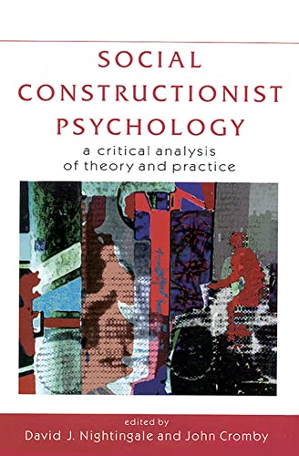 Beispielbild fr Social Constructionist Psychology : A Critical Analysis of Theory and Practice zum Verkauf von Better World Books