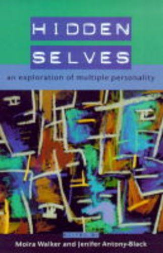 Hidden Selves: An Exploration of Multiple Personality (9780335202010) by Walker, Moira; Black, Jenifer Antony