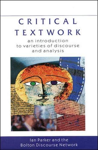 Imagen de archivo de Critical Textwork : An Introduction to Varieties of Discourse and Analysis a la venta por Better World Books