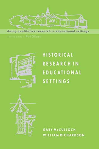 Beispielbild fr Historical Research In Educational Settings (Doing Qualitative Research in Educational Settings) zum Verkauf von WorldofBooks