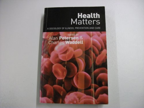 Stock image for Health Matters: A Sociology of Illness, Prevention and Care for sale by PsychoBabel & Skoob Books