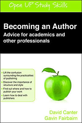 Beispielbild fr Becoming An Author: Advice For Academics And Other Professionals: advice for academics and professionals zum Verkauf von WorldofBooks