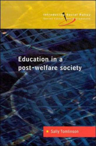 Stock image for Education in a Post-Welfare Society (Introducing Social Policy) for sale by WorldofBooks