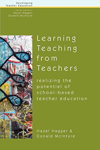 9780335202928: Learning Teaching from Teachers: Realising the Potential of School-Based Teacher Education (Developing Teacher Education)