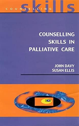 Imagen de archivo de Counselling Skills in Palliative Care a la venta por Better World Books