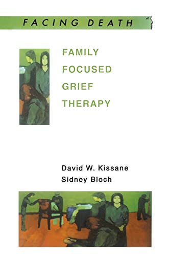 Stock image for Family Focused Grief Therapy : A Model of Family-Centred Care During Palliative Care and Bereavement for sale by Better World Books Ltd