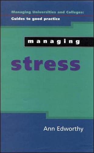 9780335204052: Managing Stress (Managing Universities and Colleges: Guides to Good Practices)