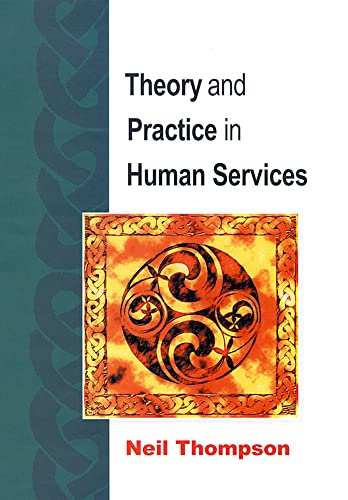 Beispielbild fr Theory And Practice In Human Services zum Verkauf von WorldofBooks