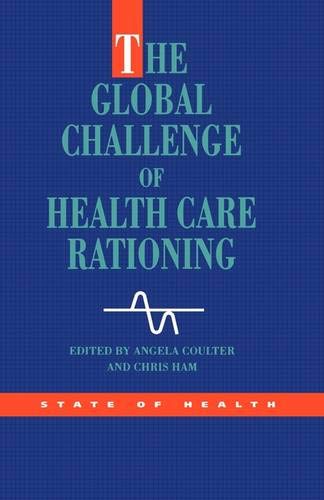 Stock image for The Global Challenge of Health Care Rationing for sale by Better World Books Ltd