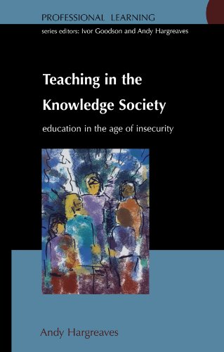 Beispielbild fr Teaching In The Knowledge Society: Education in the Age of Insecurity (Professional Learning) zum Verkauf von WorldofBooks