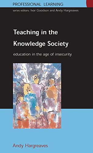 9780335204830: Teaching In The Knowledge Society: Education in the Age of Insecurity (Professional Learning)
