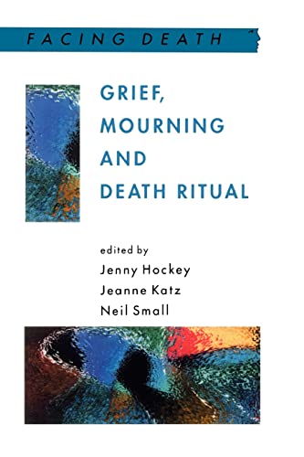9780335205011: Grief, Mourning And Death Ritual (Facing Death)
