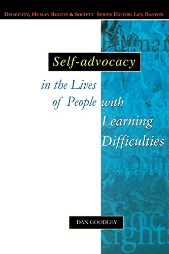 Stock image for Self-Advocacy In The Lives Of People With Learning Difficulties (Disability, Human Rights, and Society) for sale by WorldofBooks