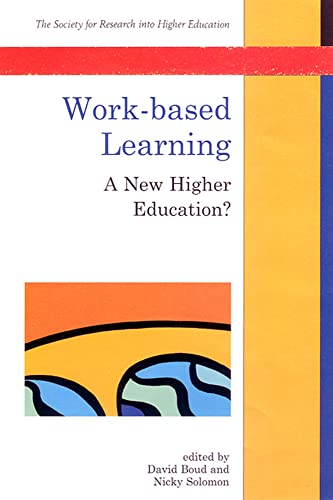 Stock image for Work-Based Learning : A New Higher Education for sale by Better World Books Ltd